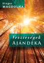 Singer Magdolna - Vesztes�gek aj�nd�ka