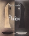 Turczi Istv�n - �thal�sok
