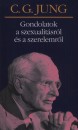 Carl Gustav Jung - Gondolatok a szexualit�sr�l �s a szerelemr�l