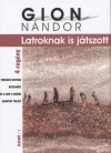 Gion N�ndor - Latroknak is j�tszott