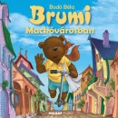 Bod� B�la - Brumi Mack�v�rosban