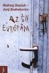 Jurij Andruhovics - Andrzej Stasiuk - Az �n Eur�p�m