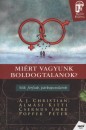 Alm�si Kitti - A. J. Christian - Dr. Csernus Imre - Popper P�ter - Mi�rt vagyunk boldogtalanok?