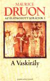 Maurice Druon - Az el�tkozott kir�lyok I.