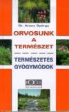 Arany Gy�rgy - Orvosunk a term�szet