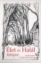 Gyurgy�k J�nos(Szerk.) - �let �s Hal�l k�nyve 1-2.