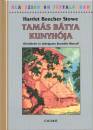 Harriet Beecher-Stowe - Tam�s b�tya kunyh�ja