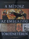 Julien(Szerk.) Ries - A m�tosz az emberis�g t�rt�net�ben