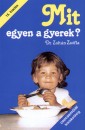 Dr. Zolt�n Zs�fia - Mit egyen a gyerek?