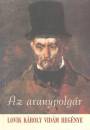 Lovik K�roly - Aranypolg�r