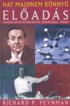 Richard Phillips Feynman - Hat majdnem k�nnyed el�ad�s
