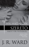 J. R. Ward - Halhatatlan szeret�