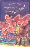 Francine Oomen - Hogyan �lj�k t�l �nmagunkat?