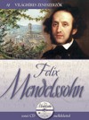 Alberto(Szerk.) Hernandez - Emilio(Szerk.) L�pez - Vincente(Szerk.) Ponce - Alberto(�ssze�ll.) Szpunberg - The Royal Philharmonic Orchestra - Felix Mendelssohn