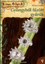 Vincze Eszter - Gy�ngyb�l f�z�tt gy�r�k
