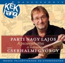Cserhalmi Gy�rgy - Parti Nagy Lajos - A pecsenyehatty� �s m�s mes�k