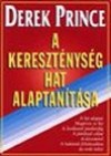 Derek Prince - A kereszt�nys�g hat alaptan�t�sa I-III.