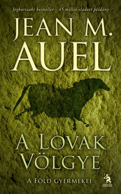 Jean M. Auel - A Lovak V�lgye