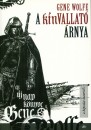 Gene Wolfe - A k�nvallat� �rnya