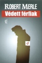Robert Merle - V�dett f�rfiak