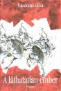 G�rdonyi G�za - A l�thatatlan ember