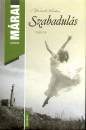 M�rai S�ndor - Szabadul�s