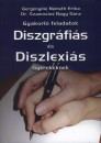 Gerg�nyin� N�meth Erika - Dr. Szamosin� Nagy S�ra - Gyakorl� feladatok diszgr�fi�s �s diszlexi�s gyerekeknek