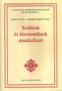 B�rdosi Vilmos - Csobothn� Heged�s M�ria - Sz�l�sok �s k�zmond�sok