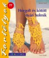Janne Graf - Horgolt �s k�t�tt ny�ri holmik