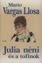 Mario Vargas Llosa - Julia n�ni �s a tollnok