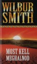 Wilbur Smith - Most kell meghalnod