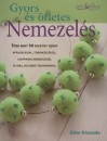 Ellen Kharade - Gyors �s �tletes nemezel�s