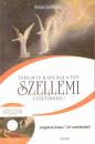  - Teremts kapcsolatot szellemi vezet�ddel