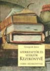 Gyurgy�k J�nos - Szerkeszt�k �s szerz�k k�zik�nyve