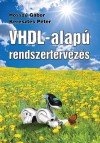 Hossz� G�bor - Keresztes P�ter - VHDL-alap� rendszertervez�s