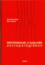 Paul Bohannan - Mark Glazer - M�rf�ldk�vek a kultur�lis antropol�gi�ban