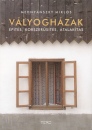 Medny�nszky Mikl�s - V�lyogh�zak