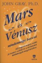 Dr. John Gray - Mars �s V�nusz mindennapi harcai