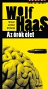 Wolf Haas - Az �r�k �let