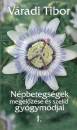 V�radi Tibor - N�pbetegs�gek megel�z�se �s szel�d gy�gym�djai 1.