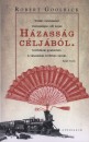 Robert Goolrick - H�zass�g c�lj�b�l