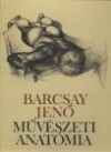 Barcsay Jen� - M�v�szeti anat�mia