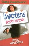 Gaby Hauptmann - Impotens f�rfit keresek tart�s kapcsolatra
