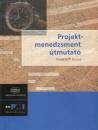  - Projektmenedzsment �tmutat�