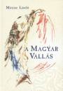 Mireisz L�szl� - A Magyar Vall�s