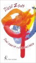 Dics� Zsolt - D�nci szerint a vil�g nincs k�sz