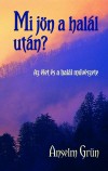 Anselm Gr�n - Mi j�n a hal�l ut�n?