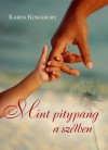 Karen Kingsbury - Mint pitypang a sz�lben