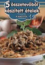 Nagy M�ria(Szerk.) - 5 �sszetev�b�l k�sz�tett �telek