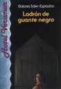 Dolores Soler-Espiauba - Ladr�n de guante negro